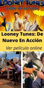 Looney Tunes: De Nuevo En Acción ver película online