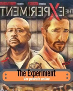 The Experiment ver película online