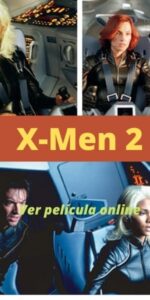 X-Men 2 ver película online