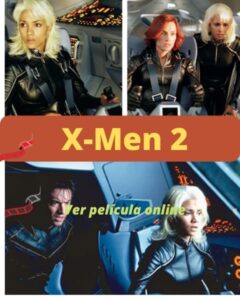 X-Men 2 ver película online