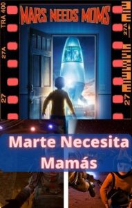 Marte Necesita Mamás ver película online