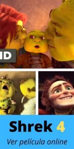 Shrek 4 ver película online