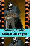 Batman, Ciudad Gótica: Luz de gas ver película online