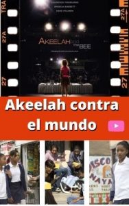 Akeelah contra el mundo ver película online