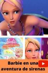 Barbie en una aventura de sirenas ver película online
