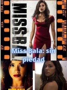 Miss Bala: sin piedad ver película online
