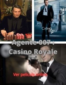 Agente 007 : Casino Royale ver película online