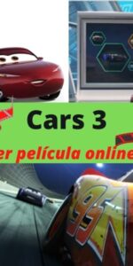 Cars 3 ver pelicula online