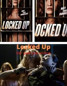 Locked Up ver película online