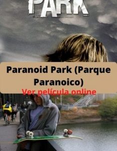 Paranoid Park (Parque Paranoico) ver película online