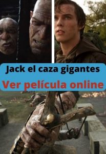Jack el caza gigantes ver película online