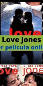 Love Jones ver película online