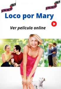 Loco por Mary ver película online