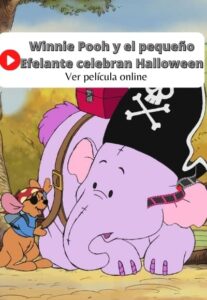 Winnie Pooh y el pequeño Efelante celebran Halloween ver película online