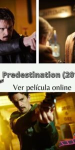 Predestination (2014) ver película online