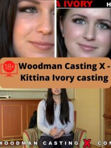 Woodman Casting X - Kittina Ivory casting ver online gratis