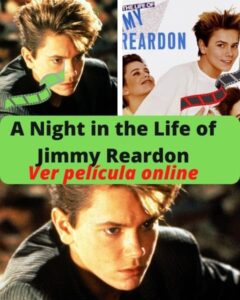 A Night in the Life of Jimmy Reardon ver película online