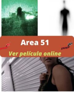 Area 51 ver película online