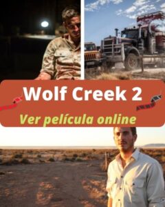 Wolf Creek 2 ver película online