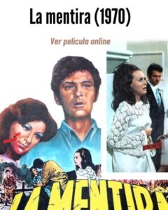 La mentira (1970) ver película online